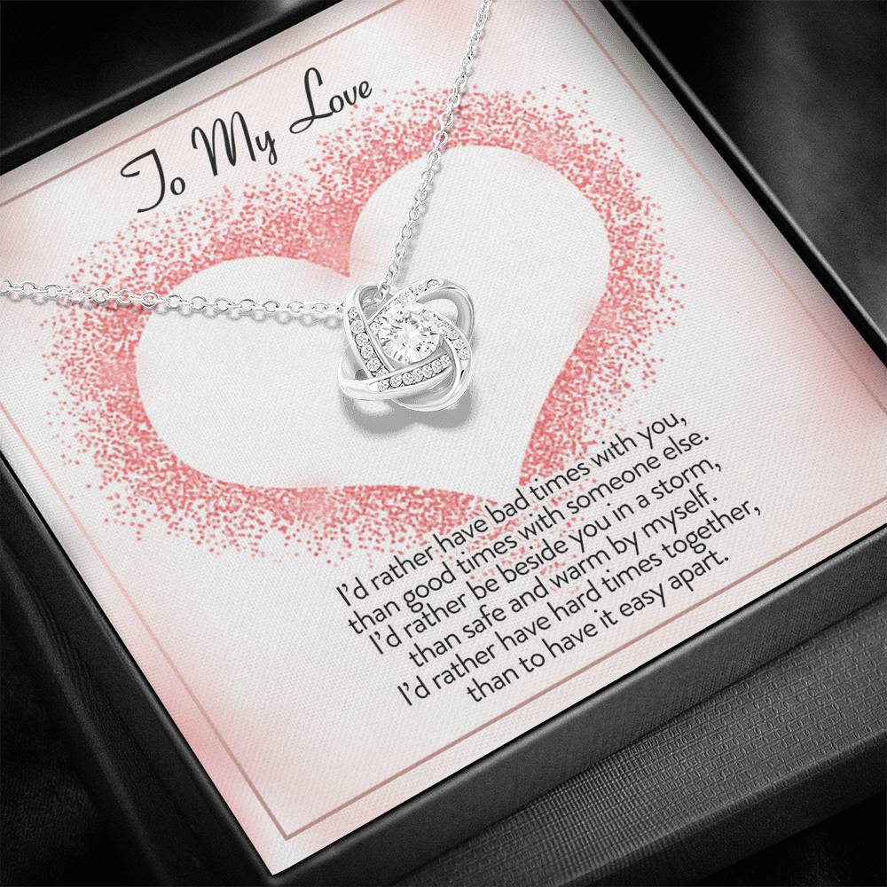 TO MY LOVE "I'D RATHER" LOVE KNOT NECKLACE GIFT SET - ON CLOUD NINE GIFTS