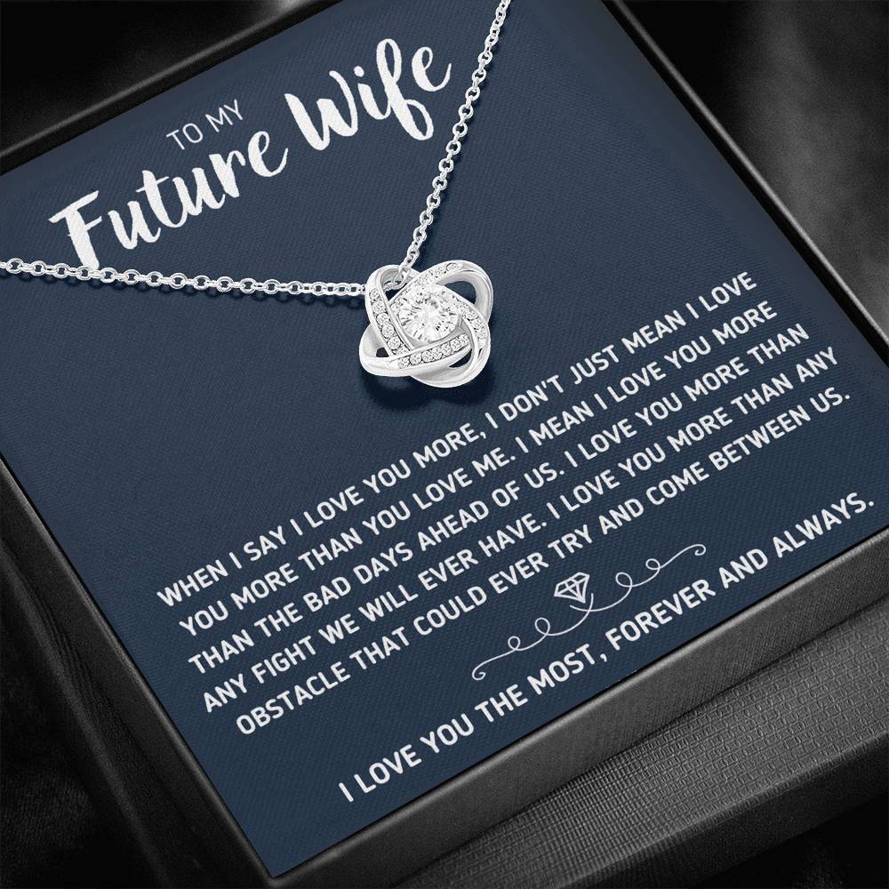 TO MY FUTURE WIFE "LOVE YOU THE MOST" LOVE KNOT NECKLACE - ON CLOUD NINE GIFTS