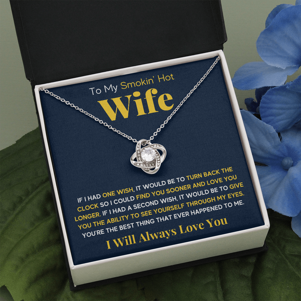 TO MY SMOKIN HOT WIFE ONE WISH LOVE KNOT NECKLACE GIFT SET - ON CLOUD NINE GIFTS