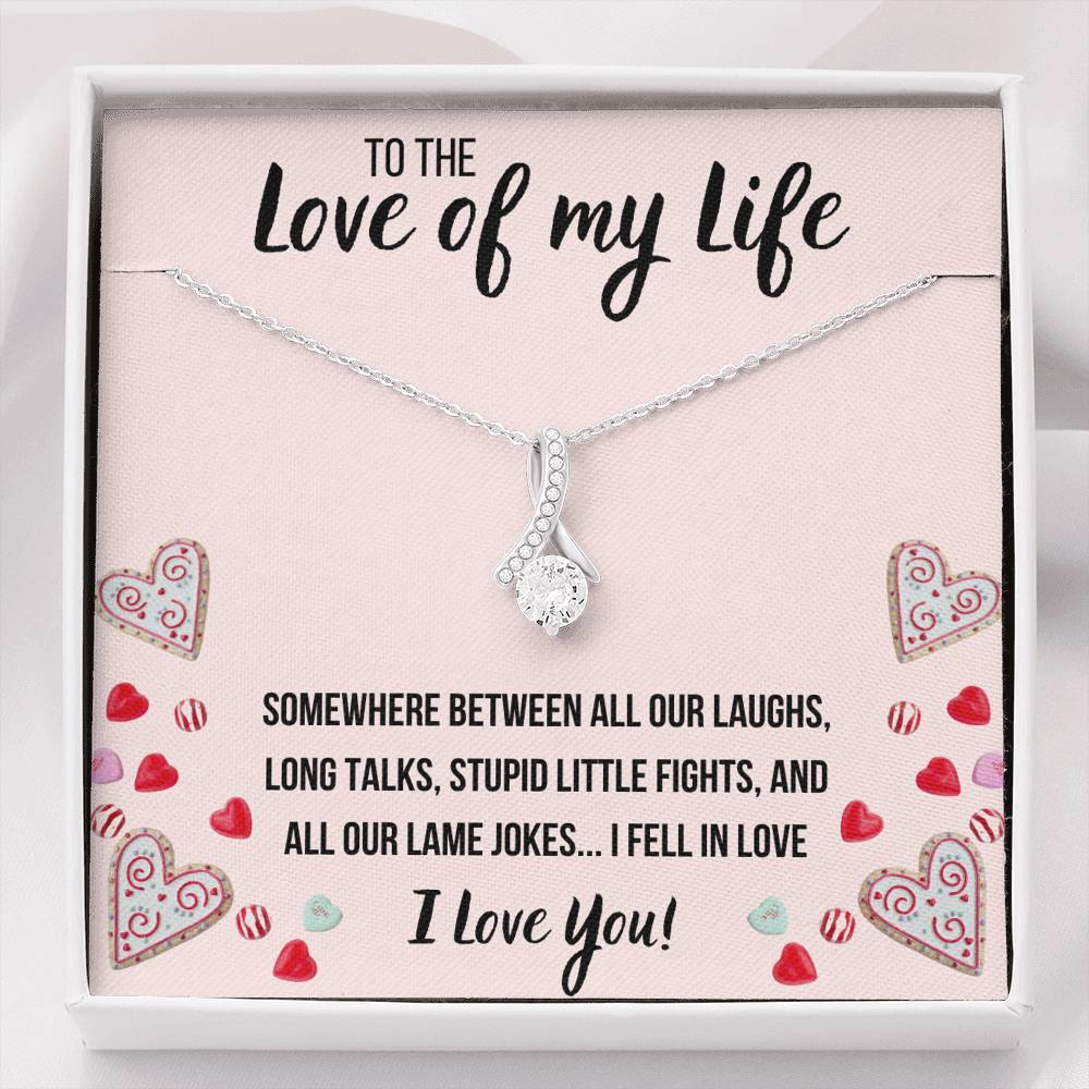 TO THE LOVE OF MY LIFE "STUPID LITTLE FIGHTS" ALLURING BEAUTY NECKLACE GIFT SET - ON CLOUD NINE GIFTS