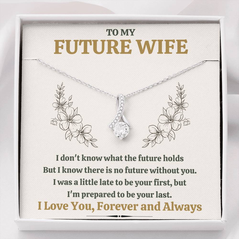 TO MY FUTURE WIFE "LATE" ALLURING BEAUTY NECKLACE GIFT SET - ON CLOUD NINE GIFTS