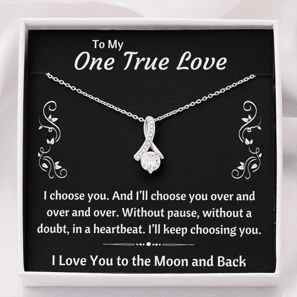TO MY ONE TRUE LOVE "CHOOSING YOU" ALLURING BEAUTY NECKLACE GIFT SET - ON CLOUD NINE GIFTS