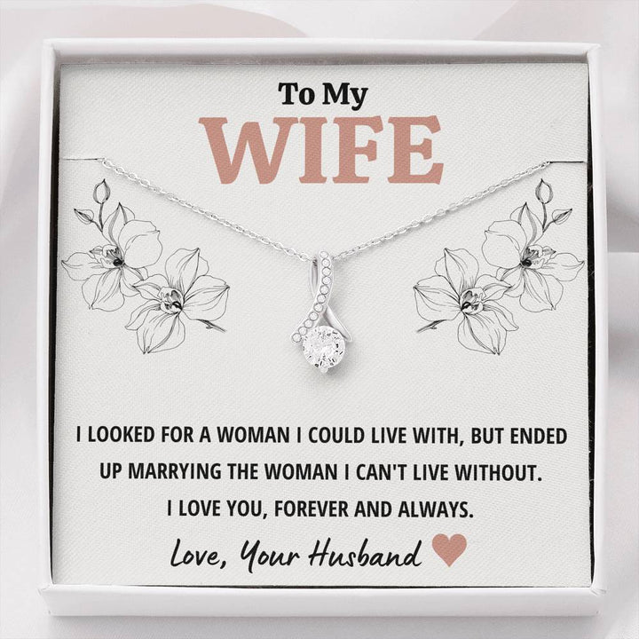 TO MY WIFE "CAN'T LIVE WITHOUT" ALLURING BEAUTY NECKLACE GIFT SET - ON CLOUD NINE GIFTS