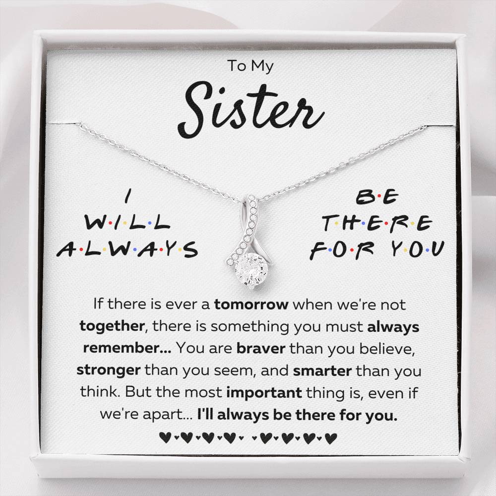 TO MY SISTER "THERE FOR YOU - BRAVER" ALLURING BEAUTY NECKLACE GIFT SET - ON CLOUD NINE GIFTS