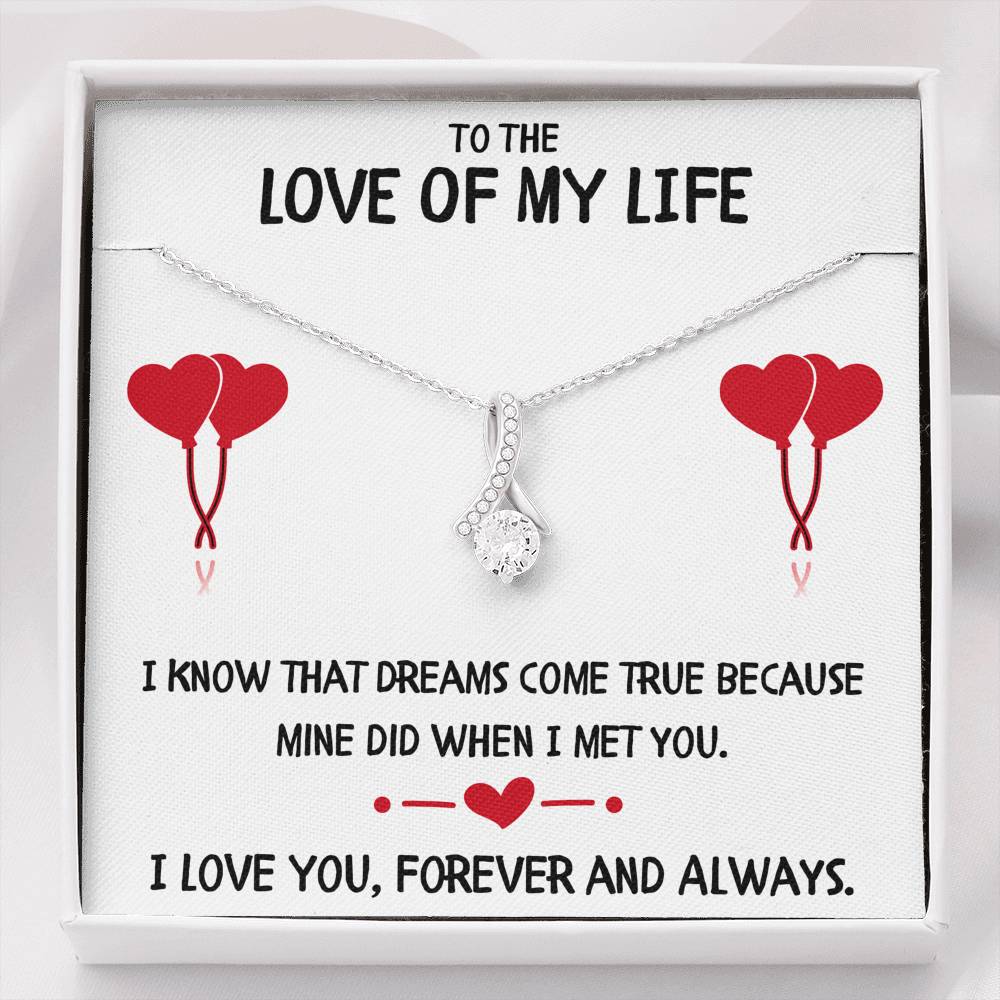 TO THE LOVE OF MY LIFE "DREAMS" ALLURING BEAUTY NECKLACE GIFT SET - ON CLOUD NINE GIFTS