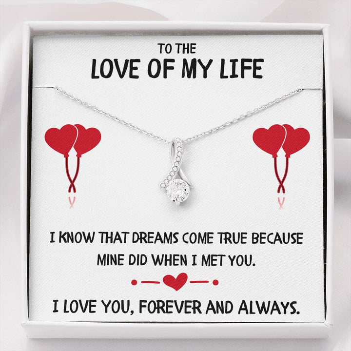 TO THE LOVE OF MY LIFE "DREAMS" ALLURING BEAUTY NECKLACE GIFT SET - ON CLOUD NINE GIFTS