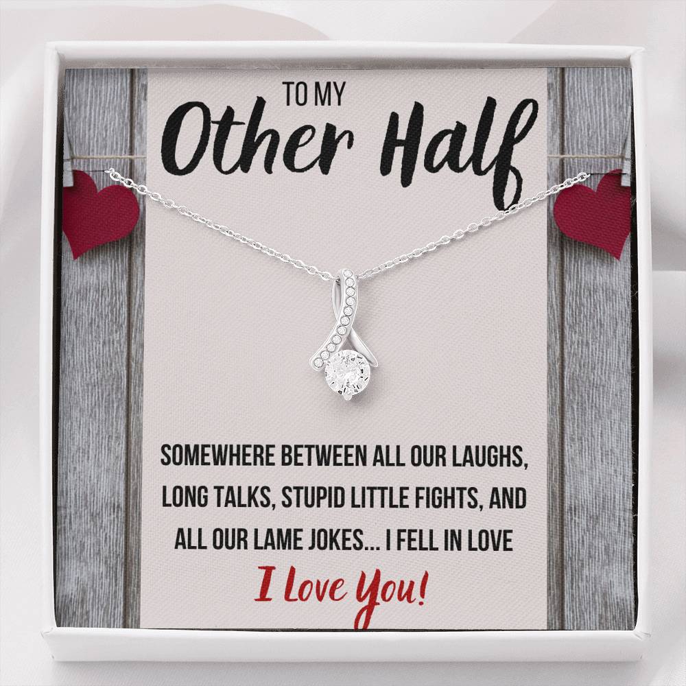TO MY OTHER HALF "STUPID LITTLE FIGHTS" ALLURING BEAUTY NECKLACE GIFT SET - ON CLOUD NINE GIFTS