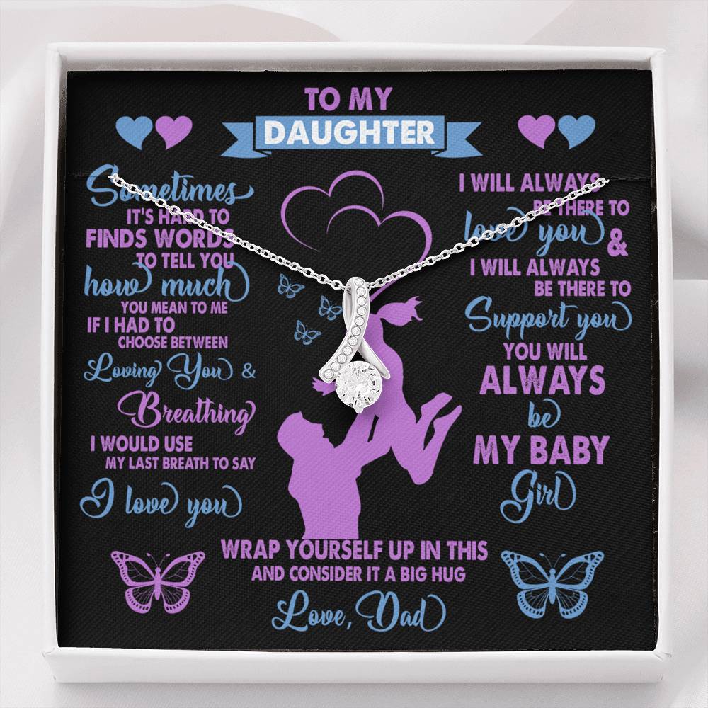 TO MY DAUGHTER FROM DAD "BREATHING" ALLURING BEAUTY NECKLACE GIFT SET - ON CLOUD NINE GIFTS