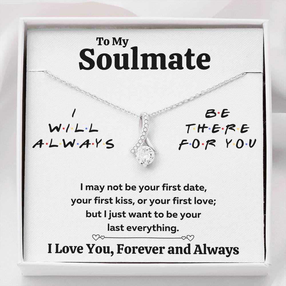 TO MY SOULMATE "THERE FOR YOU - LAST EVERYTHING" ALLURING BEAUTY NECKLACE GIFT SET - ON CLOUD NINE GIFTS
