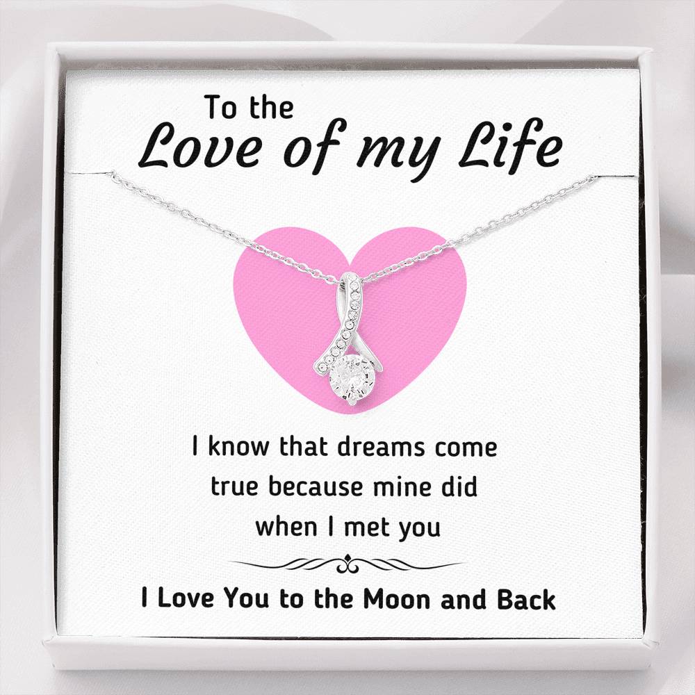 TO THE LOVE OF MY LIFE ALLURING BEAUTY NECKLACE | MESSAGE CARD | GIFT BOX - ON CLOUD NINE GIFTS