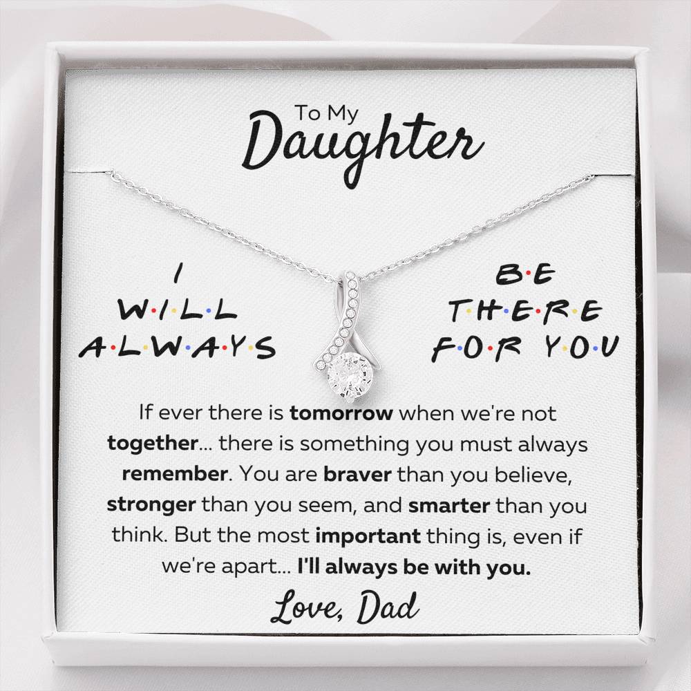 TO MY DAUGHTER FROM DAD "THERE FOR YOU - STRONGER THAN YOU SEEM" ALLURING BEAUTY NECKLACE GIFT SET - ON CLOUD NINE GIFTS