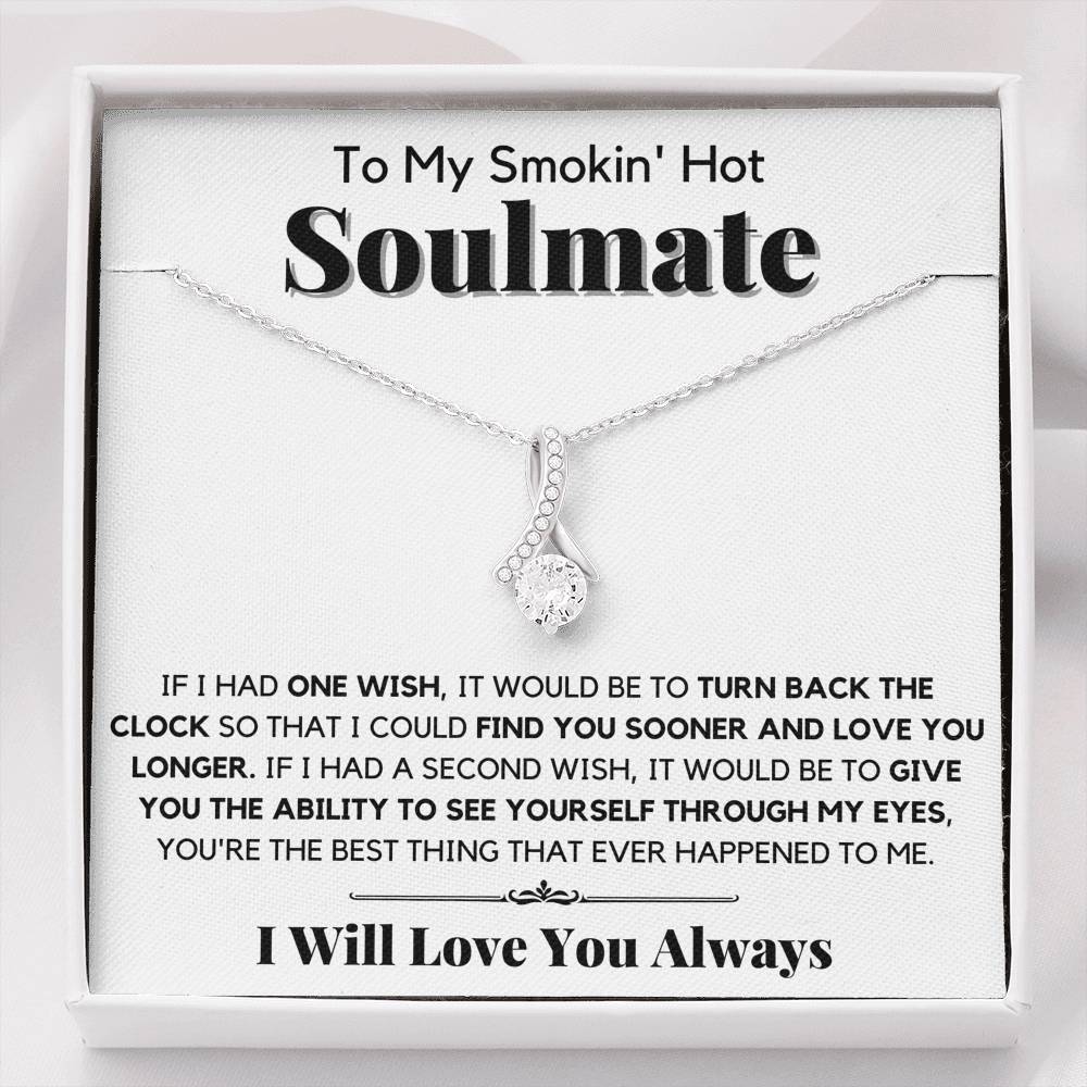TO MY SMOKIN HOT SOULMATE ONE WISH ALLURING NECKLACE - ON CLOUD NINE GIFTS