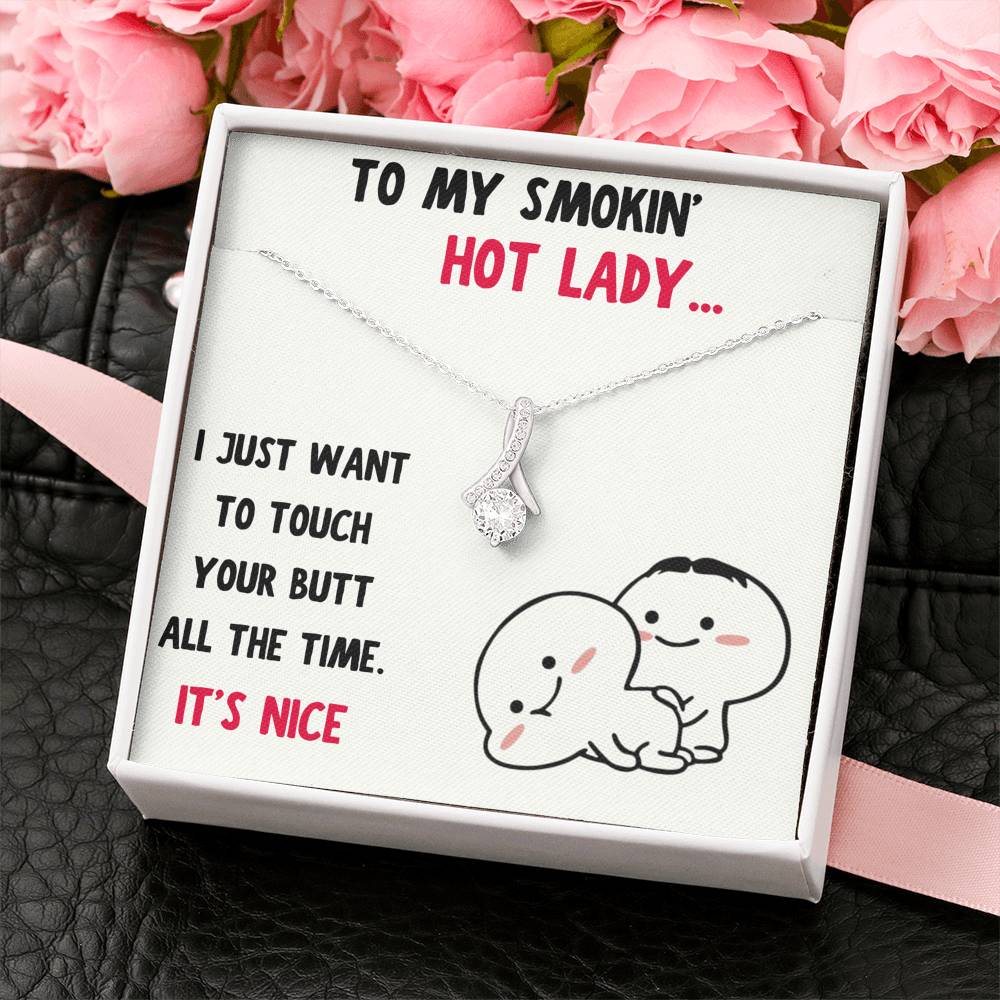 TO MY SMOKIN HOT LADY "BUTT - NICE" ALLURING BEAUTY NECKLACE GIFT SET - ON CLOUD NINE GIFTS
