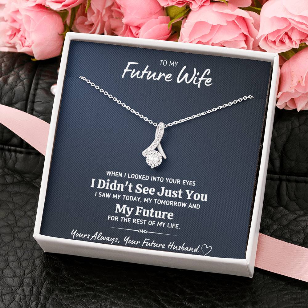 TO MY FUTURE WIFE "LOOKED INTO YOUR EYES" ALLURING BEAUTY NECKLACE GIFT SET - ON CLOUD NINE GIFTS