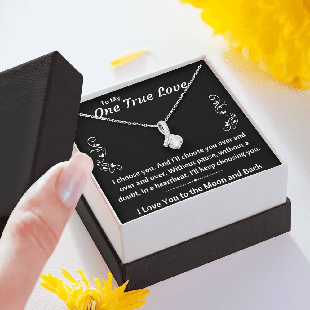 TO MY ONE TRUE LOVE "CHOOSING YOU" ALLURING BEAUTY NECKLACE GIFT SET - ON CLOUD NINE GIFTS