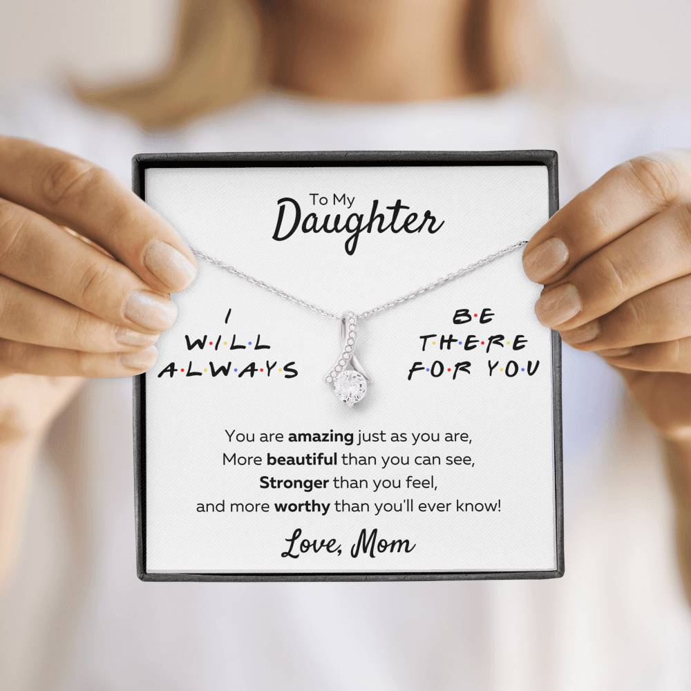 TO MY DAUGHTER FROM MOM "THERE FOR YOU - AMAZING JUST AS YOU ARE" ALLURING BEAUTY NECKLACE GIFT SET - ON CLOUD NINE GIFTS