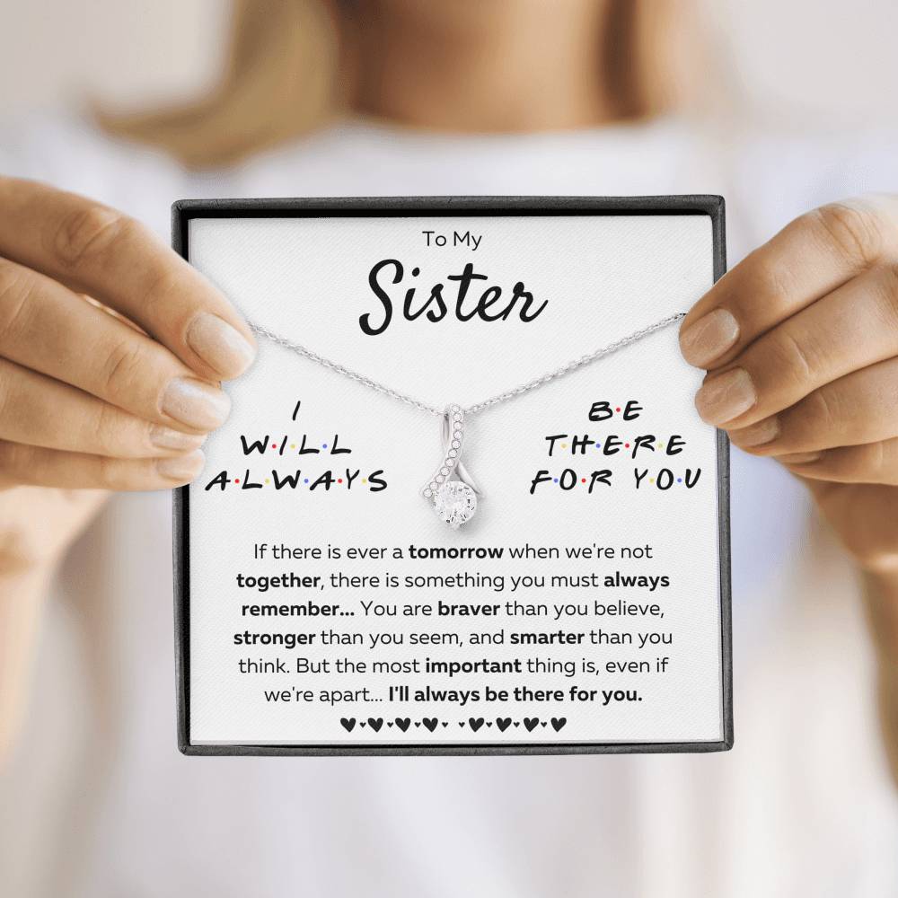 TO MY SISTER "THERE FOR YOU - BRAVER" ALLURING BEAUTY NECKLACE GIFT SET - ON CLOUD NINE GIFTS