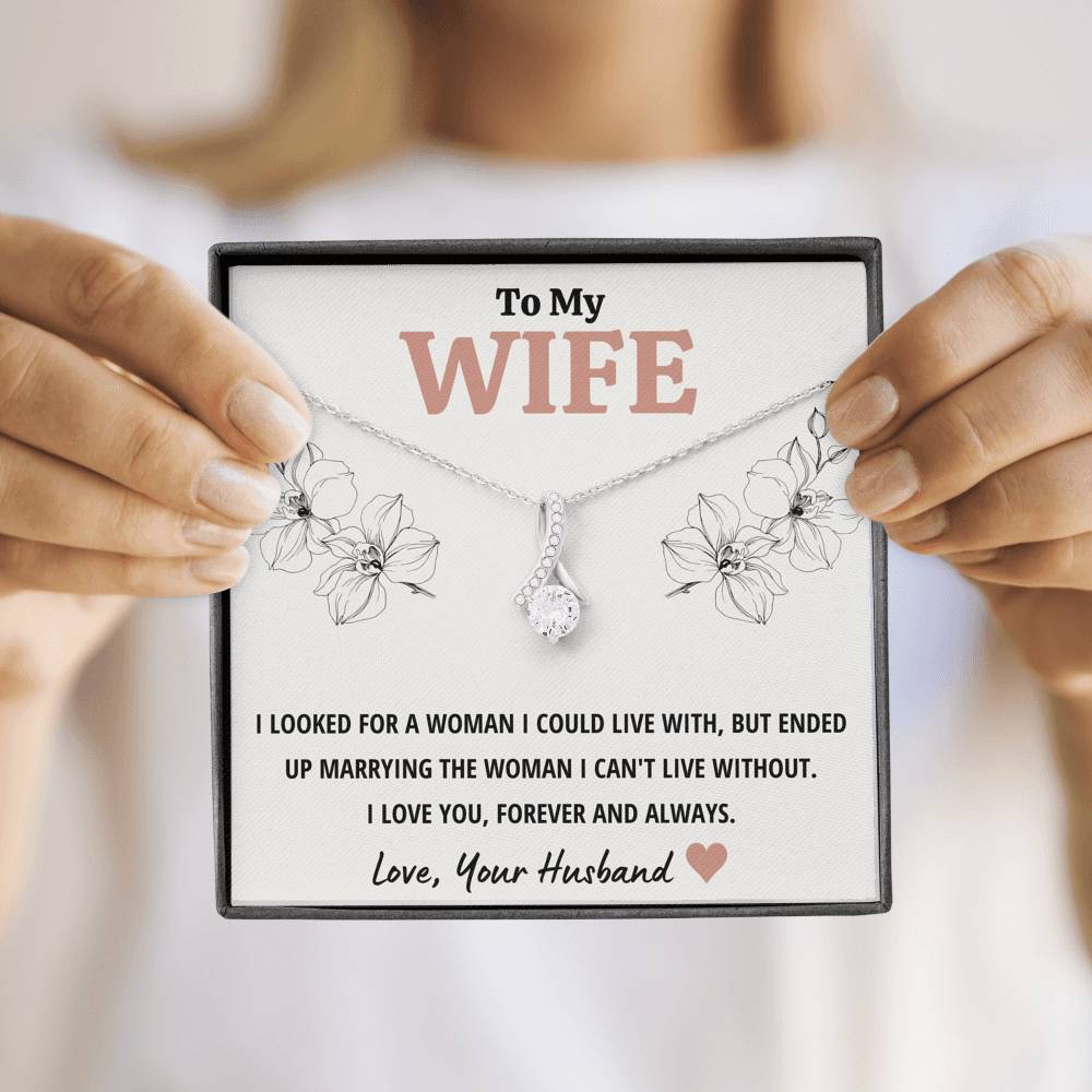 TO MY WIFE "CAN'T LIVE WITHOUT" ALLURING BEAUTY NECKLACE GIFT SET - ON CLOUD NINE GIFTS