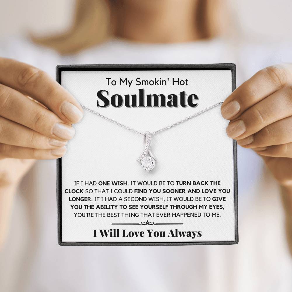 TO MY SMOKIN HOT SOULMATE ONE WISH ALLURING NECKLACE - ON CLOUD NINE GIFTS