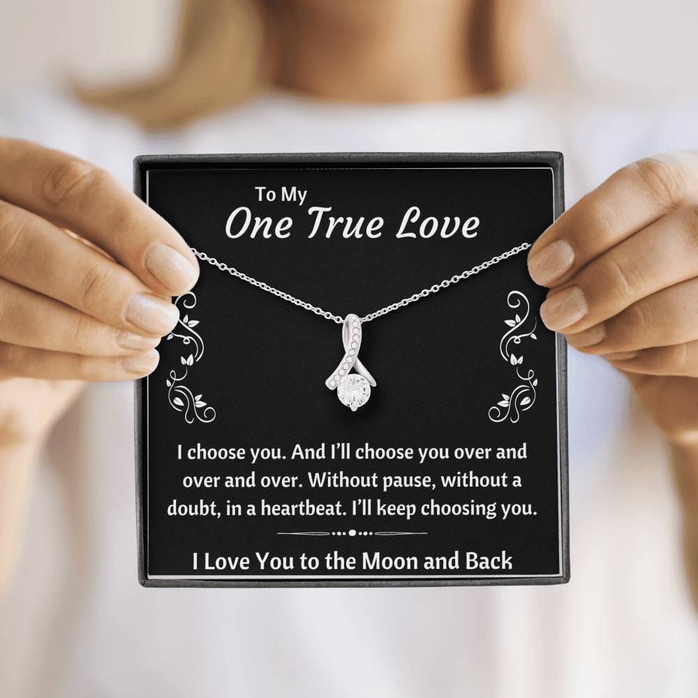 TO MY ONE TRUE LOVE "CHOOSING YOU" ALLURING BEAUTY NECKLACE GIFT SET - ON CLOUD NINE GIFTS