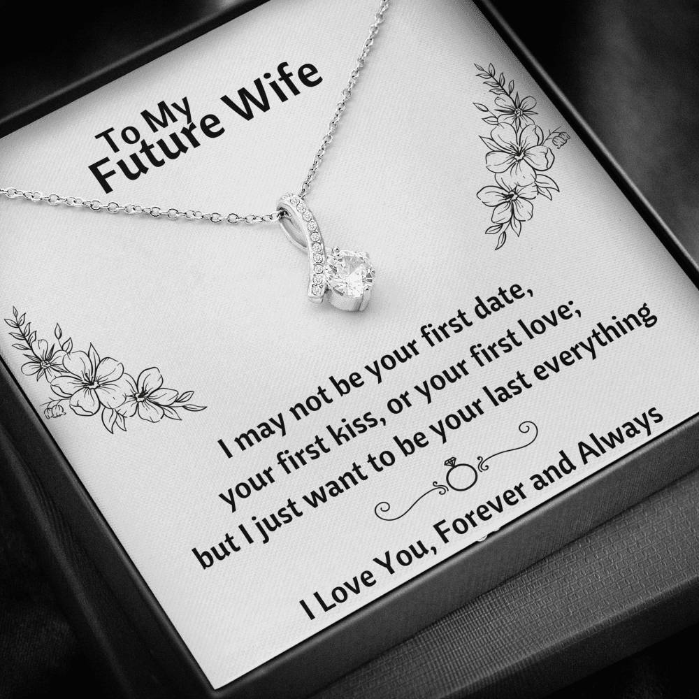 TO MY FUTURE WIFE "YOUR LAST EVERYTHING" ALLURING BEAUTY NECKLACE GIFT SET - ON CLOUD NINE GIFTS