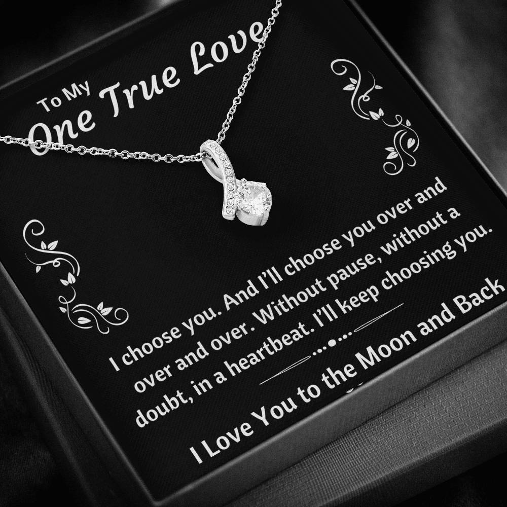 TO MY ONE TRUE LOVE "CHOOSING YOU" ALLURING BEAUTY NECKLACE GIFT SET - ON CLOUD NINE GIFTS