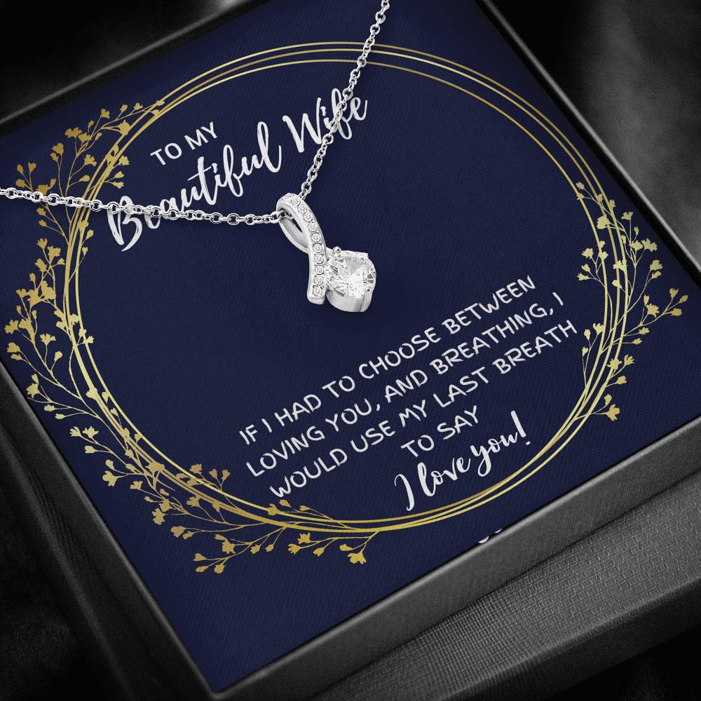 TO MY BEAUTIFUL WIFE "BREATHING" ALLURING BEAUTY NECKLACE GIFT SET - ON CLOUD NINE GIFTS