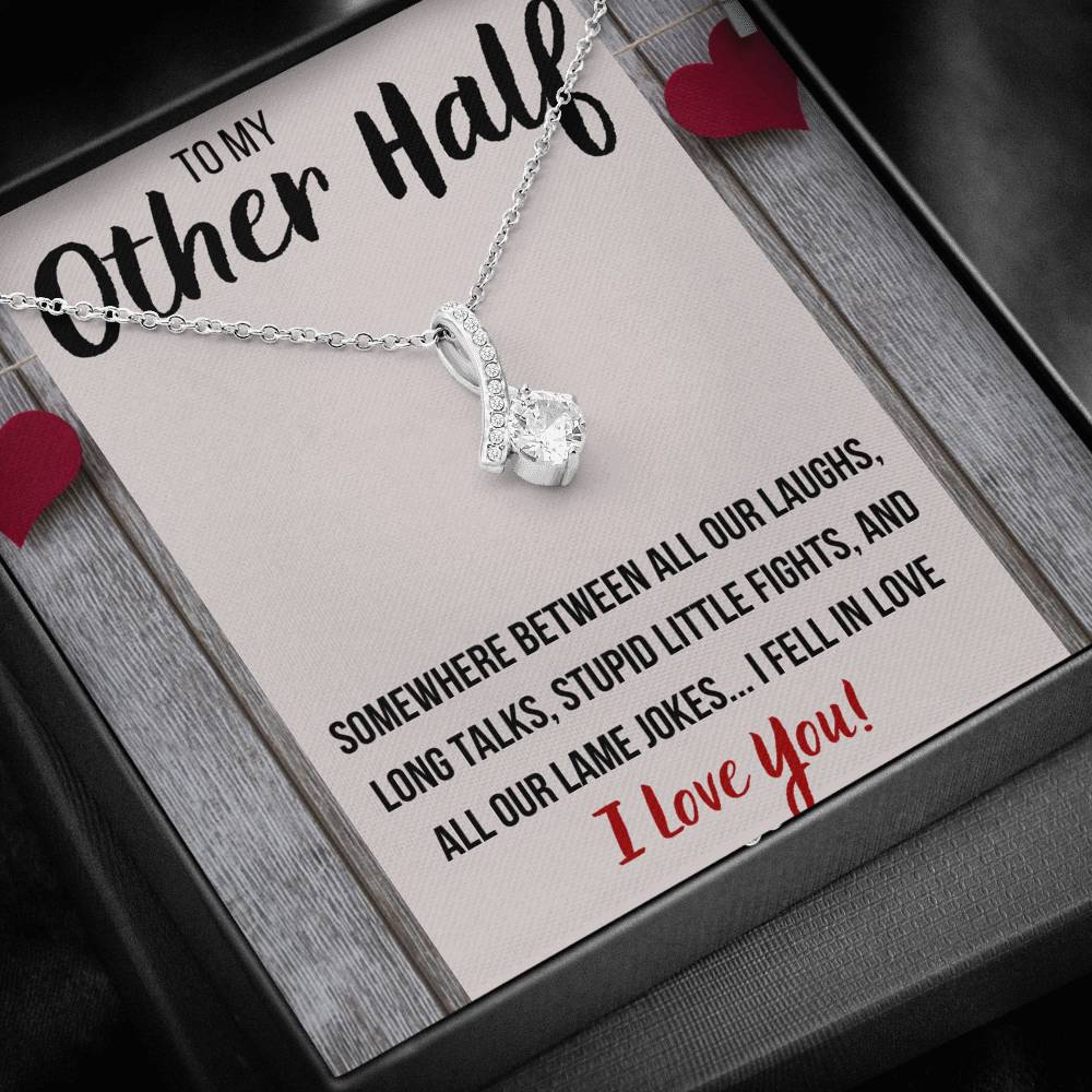 TO MY OTHER HALF "STUPID LITTLE FIGHTS" ALLURING BEAUTY NECKLACE GIFT SET - ON CLOUD NINE GIFTS
