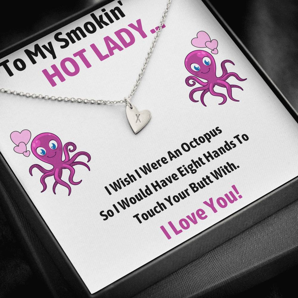 TO MY SMOKIN HOT LADY "OCTOPUS" CUSTOM NAME INITIALS HEARTS NECKLACE GIFT SET - ON CLOUD NINE GIFTS
