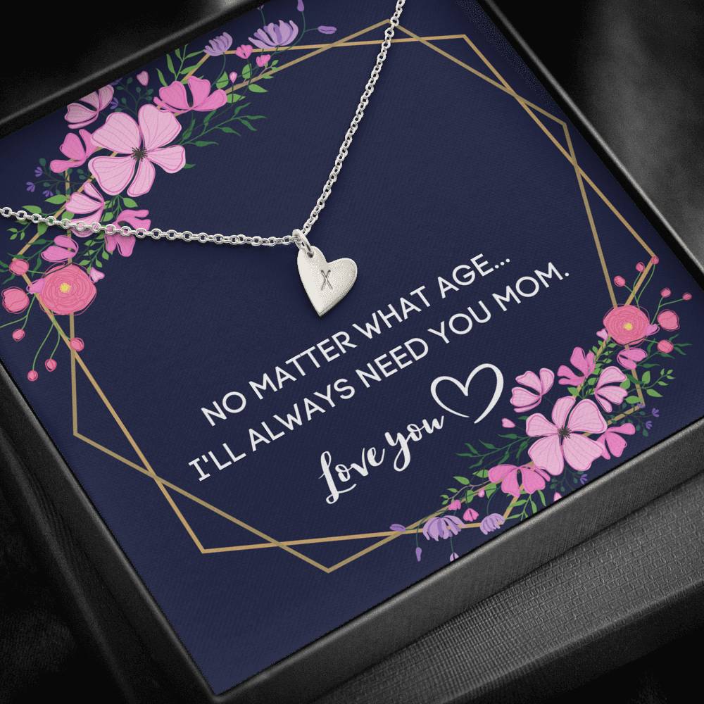 I WILL ALWAYS NEED YOU MOM CUSTOM NAME INITIALS ENGRAVING HEARTS NECKLACE GIFT SET - ON CLOUD NINE GIFTS