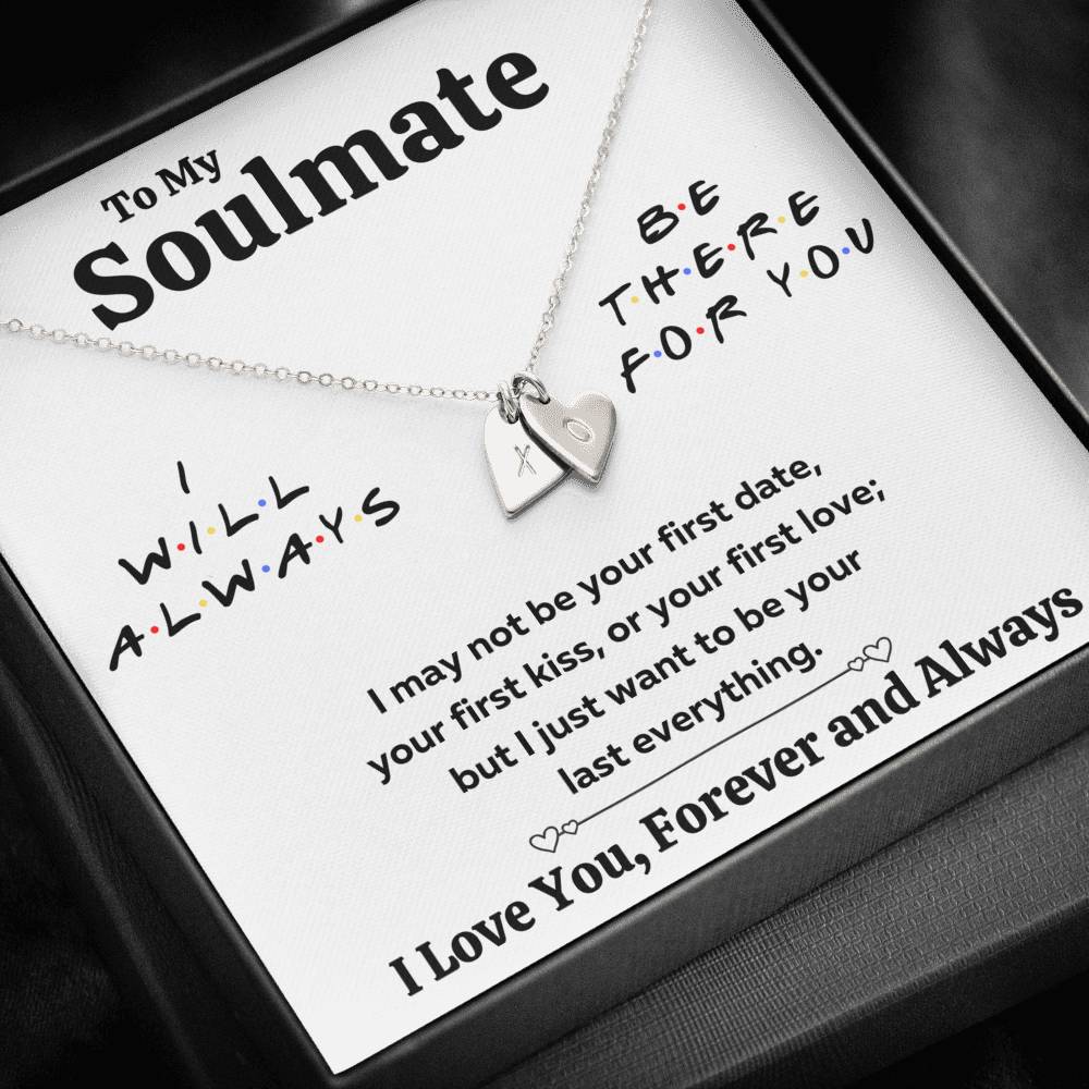 TO MY SOULMATE "THERE FOR YOU - LAST EVERYTHING" CUSTOM NAME INITIALS ENGRAVING HEARTS NECKLACE GIFT SET - ON CLOUD NINE GIFTS