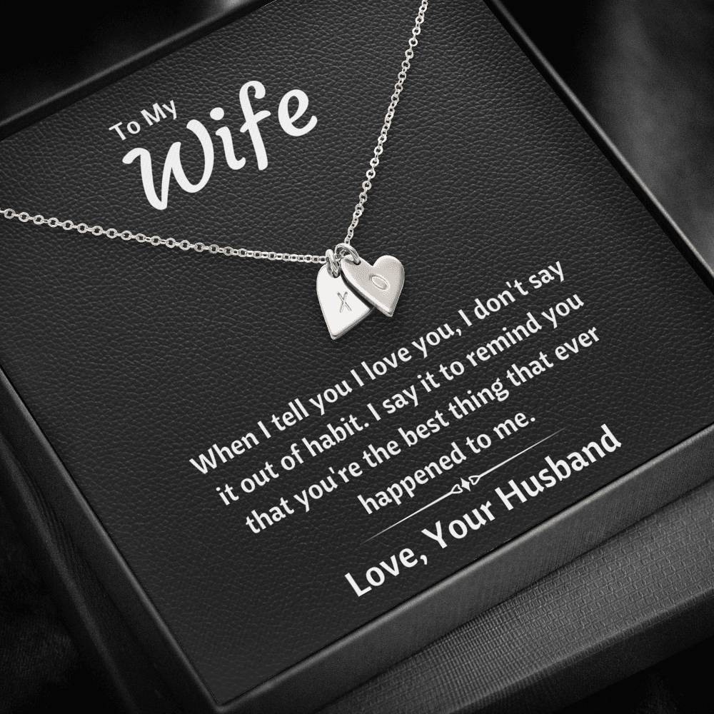 TO MY WIFE "OUT OF HABIT" CUSTOM NAME INITIALS ENGRAVING HEARTS NECKLACE GIFT SET - ON CLOUD NINE GIFTS