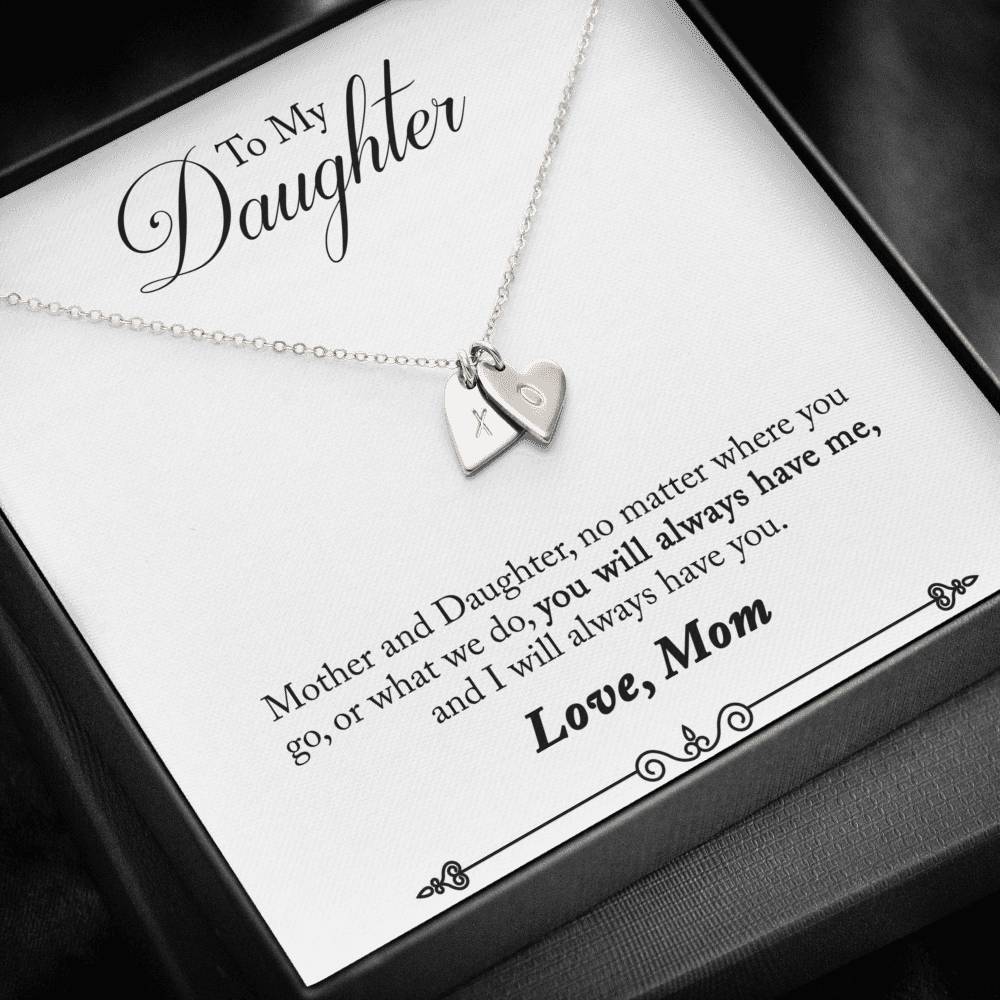 TO MY DAUGHTER "HAVE YOU - SO" CUSTOM NAME INITIALS ENGRAVING HEARTS NECKLACE GIFT SET - ON CLOUD NINE GIFTS