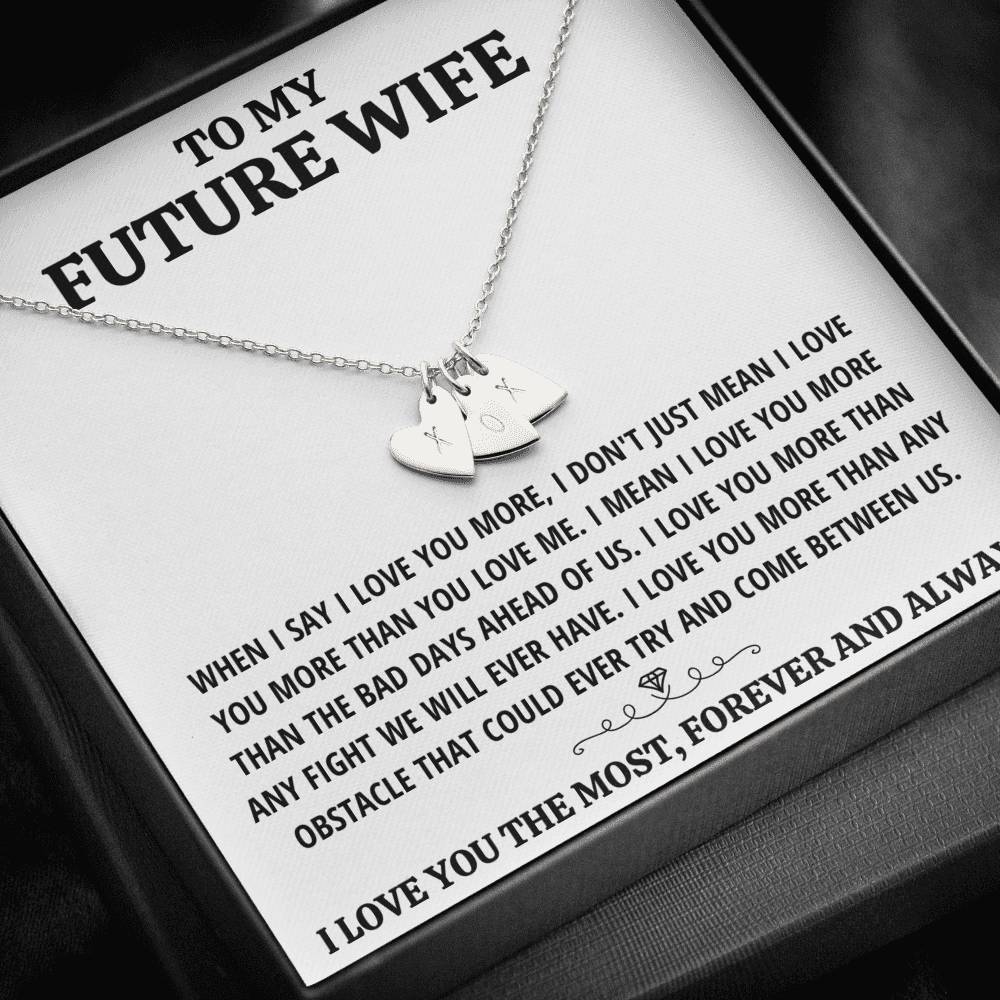TO MY FUTURE WIFE "THE MOST - WHITE" CUSTOM NAME INITIALS ENGRAVING HEARTS NECKLACE GIFT SET - ON CLOUD NINE GIFTS