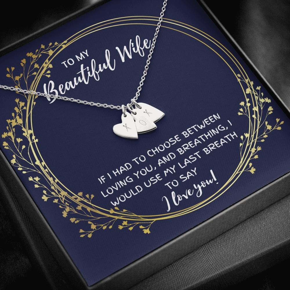TO MY BEAUTIFUL WIFE "BREATHING" CUSTOM NAME INITIALS ENGRAVING HEARTS NECKLACE GIFT SET - ON CLOUD NINE GIFTS