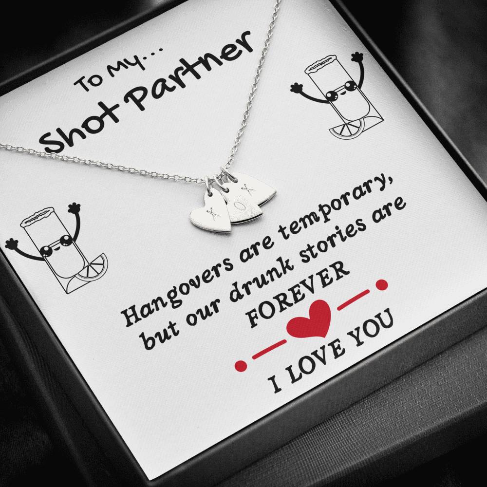 TO MY SHOT PARTNER CUSTOM NAME INITIALS ENGRAVING HEARTS NECKLACE GIFT SET - ON CLOUD NINE GIFTS