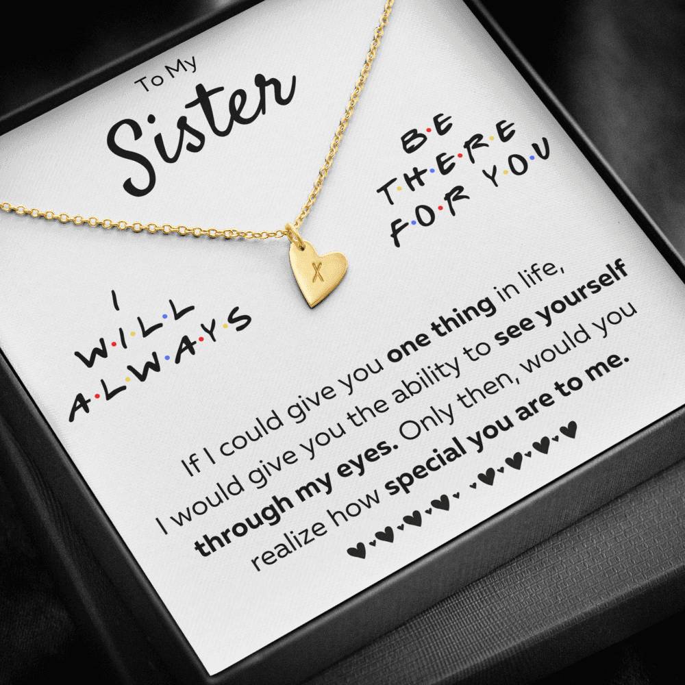 TO MY SISTER "THERE FOR YOU - MY EYES" CUSTOM NAME INITIALS ENGRAVING HEARTS NECKLACE GIFT SET - ON CLOUD NINE GIFTS