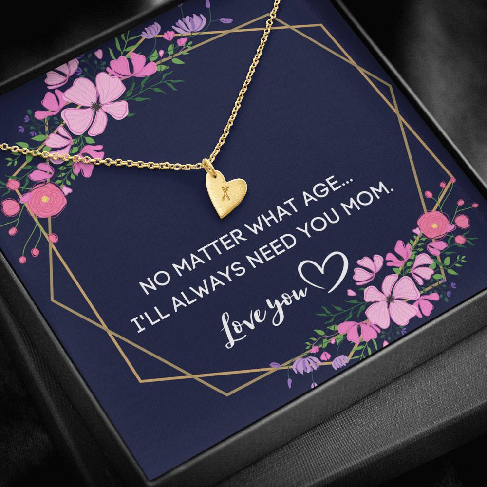 I WILL ALWAYS NEED YOU MOM CUSTOM NAME INITIALS ENGRAVING HEARTS NECKLACE GIFT SET - ON CLOUD NINE GIFTS