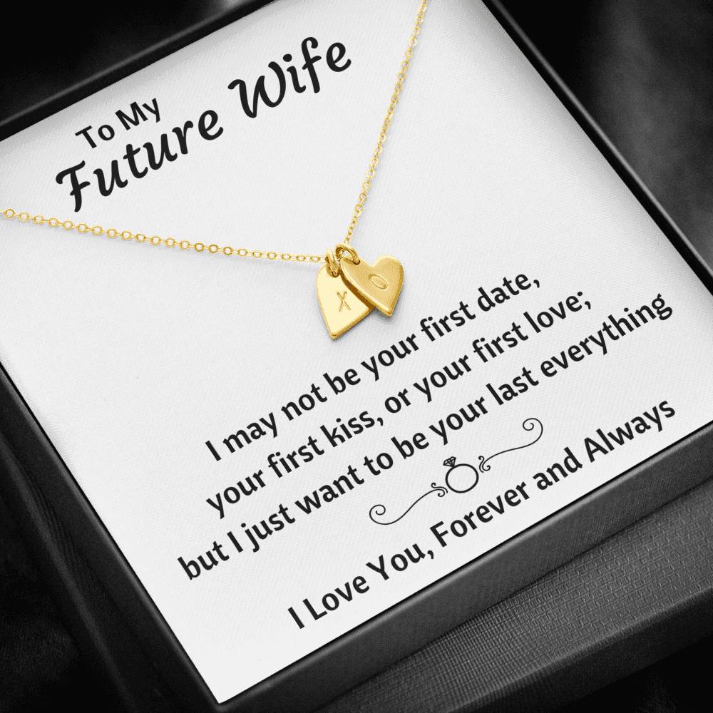 TO MY FUTURE WIFE "LAST EVERYTHING" CUSTOM NAME INITIALS ENGRAVING HEARTS NECKLACE GIFT SET - ON CLOUD NINE GIFTS