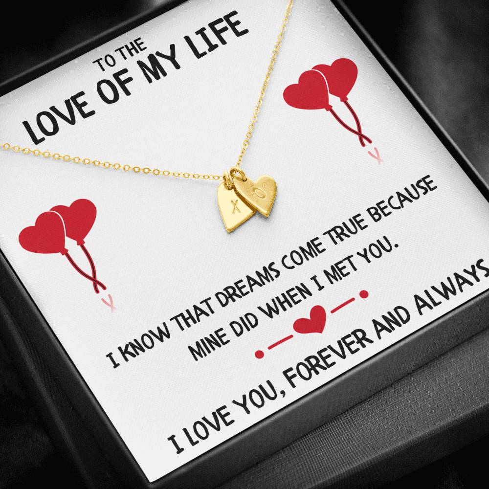 TO THE LOVE OF MY LIFE "DREAMS" CUSTOM NAME INITIALS ENGRAVING HEARTS NECKLACE GIFT SET - ON CLOUD NINE GIFTS