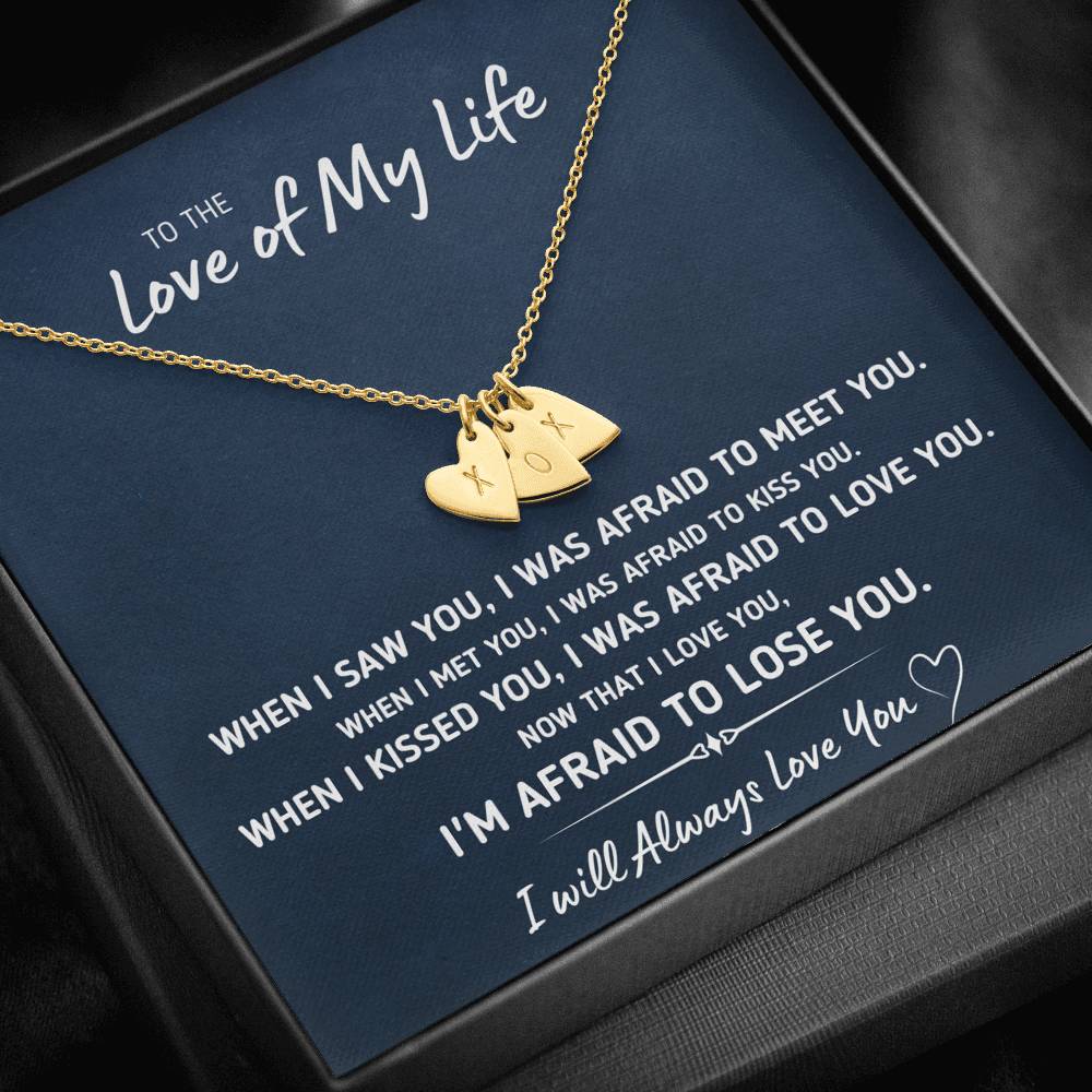 TO THE LOVE OF MY LIFE "AFRAID TO LOSE YOU" CUSTOM NAME INITIALS ENGRAVING HEARTS NECKLACE GIFT SET - ON CLOUD NINE GIFTS