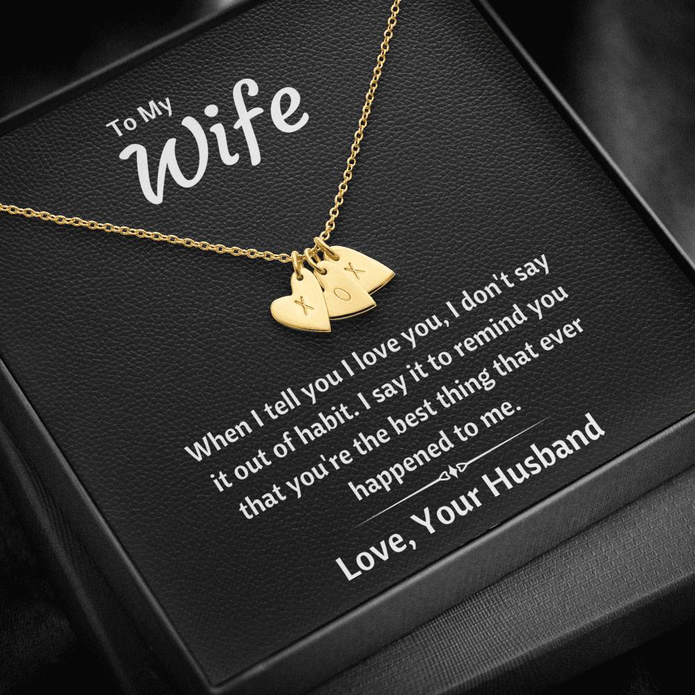 TO MY WIFE "OUT OF HABIT" CUSTOM NAME INITIALS ENGRAVING HEARTS NECKLACE GIFT SET - ON CLOUD NINE GIFTS