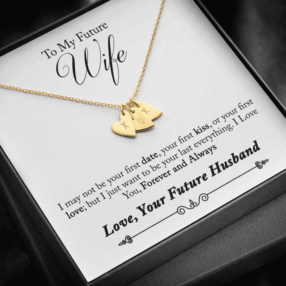 TO MY FUTURE WIFE "LAST EVERYTHING - SO" CUSTOM NAME INITIALS ENGRAVING HEARTS NECKLACE GIFT SET - ON CLOUD NINE GIFTS