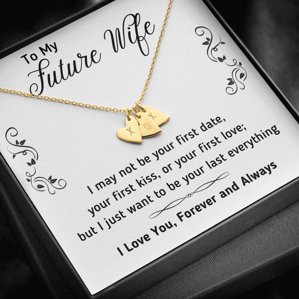 TO MY FUTURE WIFE "LAST EVERYTHING - DECORATION" CUSTOM NAME INITIALS ENGRAVING HEARTS NECKLACE GIFT SET - ON CLOUD NINE GIFTS