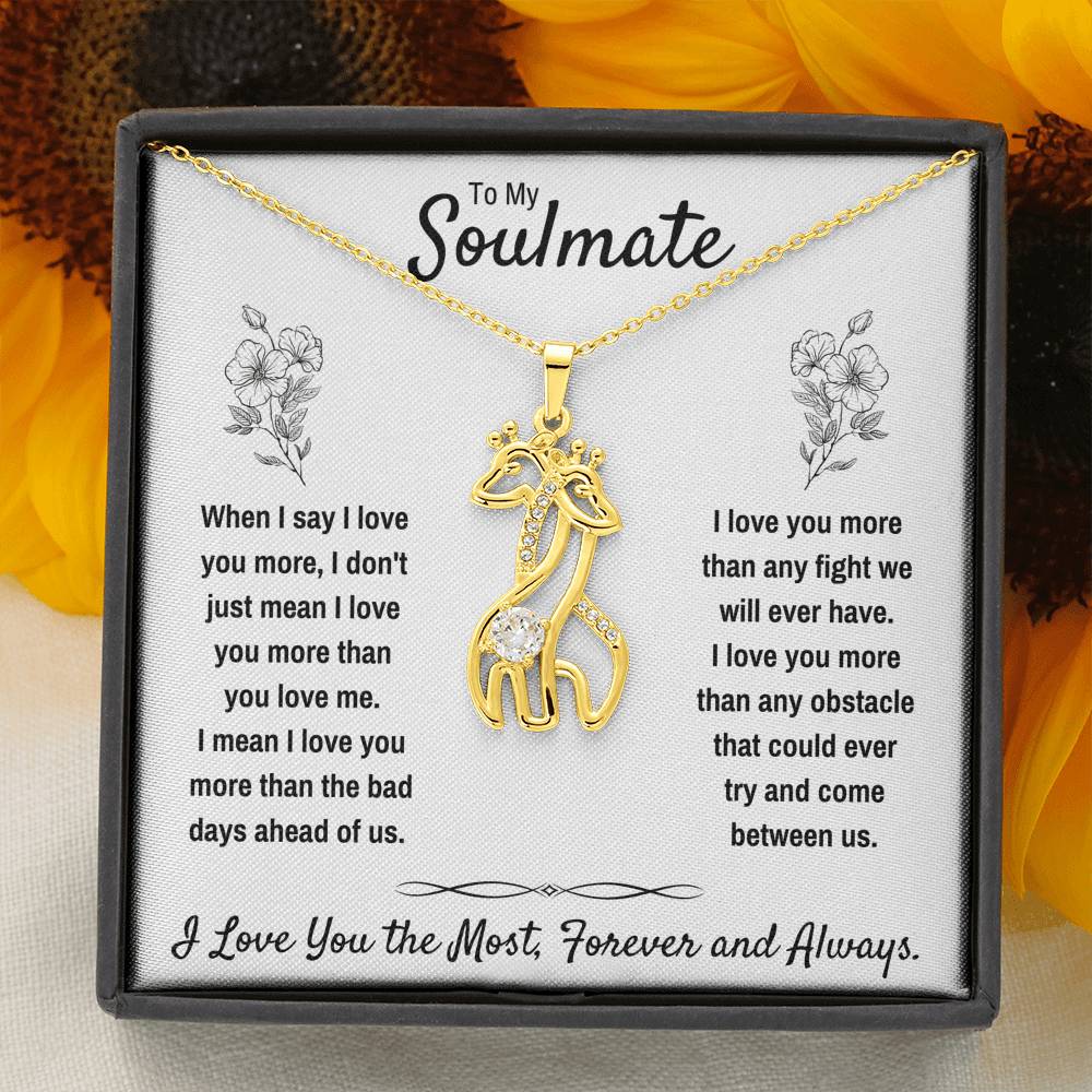 TO MY SOULMATE "I LOVE YOU THE MOST" GIRAFFE NECKLACE GIFT SET - ON CLOUD NINE GIFTS