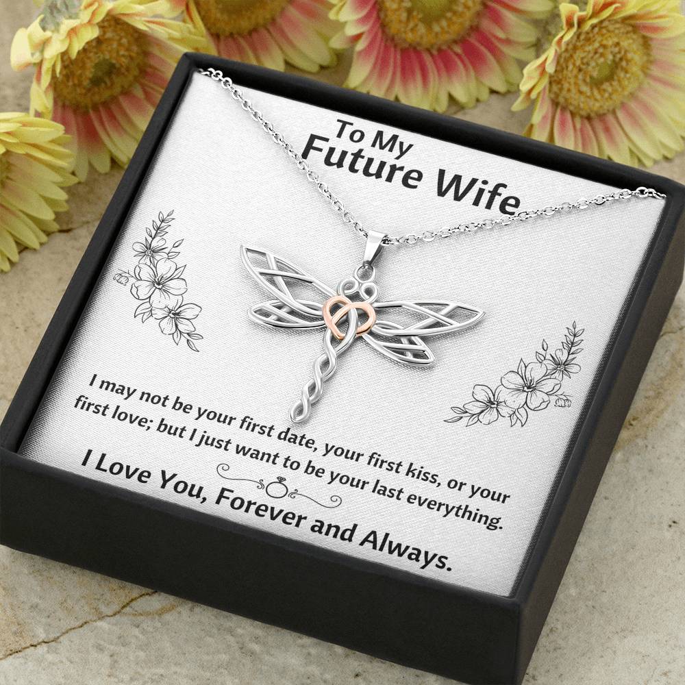 TO MY FUTURE WIFE "LAST EVERYTHING - FLOWERS" DRAGONFLY NECKLACE GIFT SET - ON CLOUD NINE GIFTS