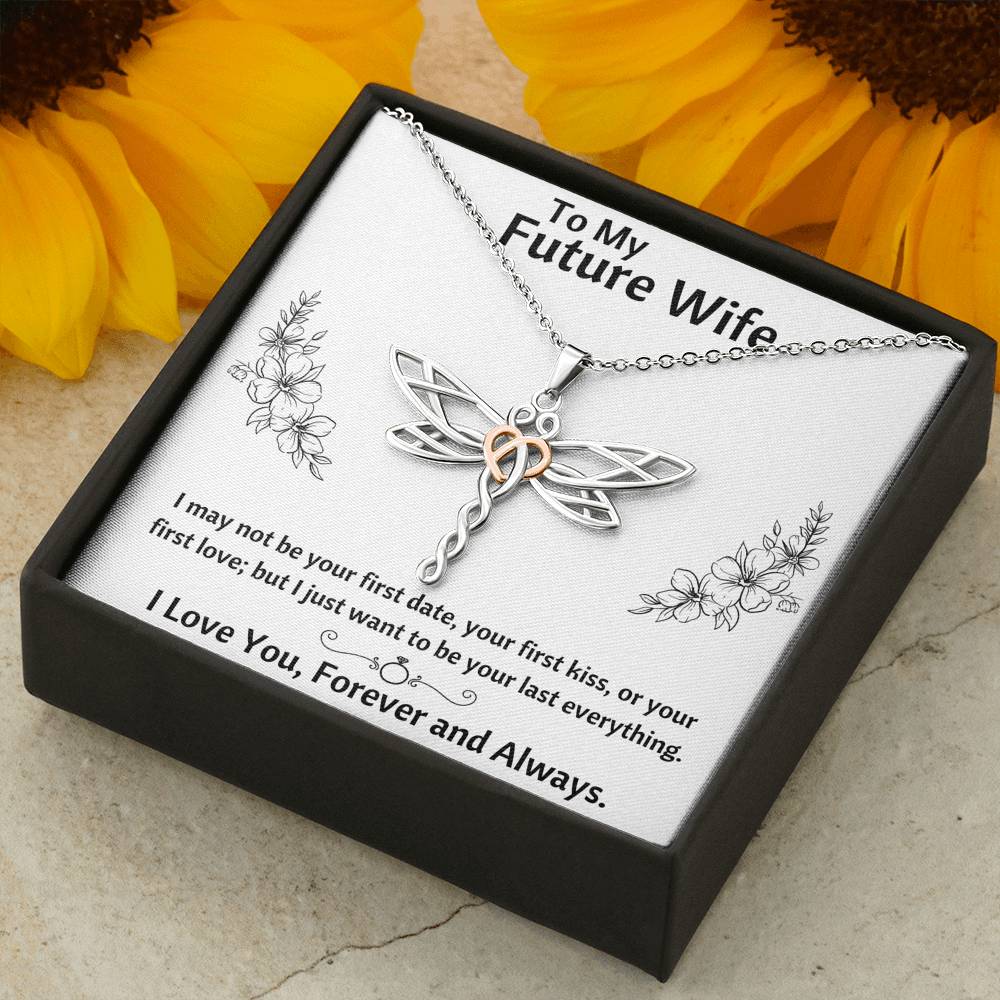 TO MY FUTURE WIFE "LAST EVERYTHING - FLOWERS" DRAGONFLY NECKLACE GIFT SET - ON CLOUD NINE GIFTS