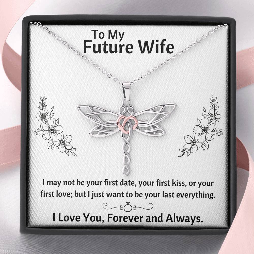 TO MY FUTURE WIFE "LAST EVERYTHING - FLOWERS" DRAGONFLY NECKLACE GIFT SET - ON CLOUD NINE GIFTS