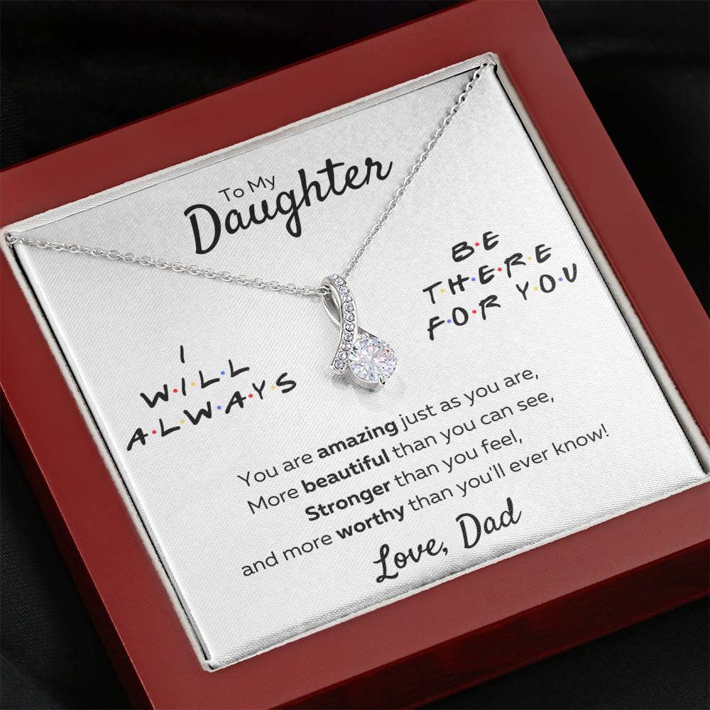 TO MY DAUGHTER FROM DAD "THERE FOR YOU - AMAZING JUST AS YOU ARE" ALLURING BEAUTY NECKLACE GIFT SET - ON CLOUD NINE GIFTS