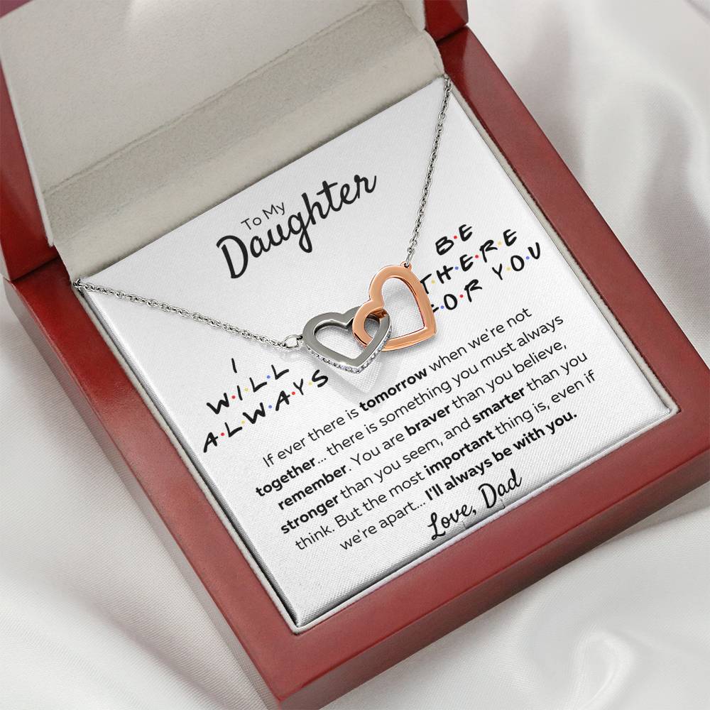 TO MY DAUGHTER FROM DAD "THERE FOR YOU - STRONGER THAN YOU SEEM" INTERLOCKING HEARTS NECKLACE GIFT SET - ON CLOUD NINE GIFTS